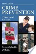 Prevenirea criminalității: Teorie și practică, ediția a doua - Crime Prevention: Theory and Practice, Second Edition