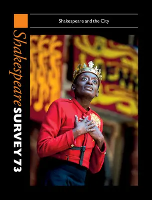 Shakespeare Survey 73: Shakespeare și orașul - Shakespeare Survey 73: Shakespeare and the City