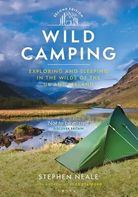 Wild Camping: Explorarea și dormitul în sălbăticia din Marea Britanie și Irlanda (Exploring and Sleeping in the Wilds of the UK and Ireland) - Wild Camping: Exploring and Sleeping in the Wilds of the UK and Ireland