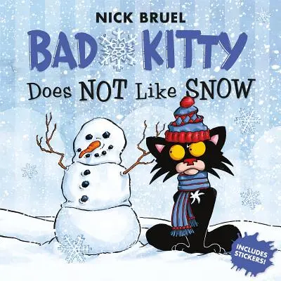 Lui Bad Kitty nu-i place zăpada: include abțibilduri - Bad Kitty Does Not Like Snow: Includes Stickers