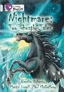 Nightmare: Două povești cu fantome - Band 17/Diamond - Nightmare: Two Ghostly Tales - Band 17/Diamond