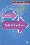 Asistență socială și putere - Social Work and Power