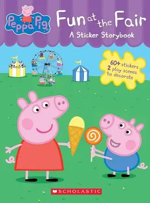 Distracție la târg: O carte de povești cu autocolante (Peppa Pig) - Fun at the Fair: A Sticker Storybook (Peppa Pig)