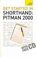 Get Started In Shorthand: Pitman 2000 - Stăpânește elementele de bază ale stenogramei: o introducere pentru începători la Pitman 2000 - Get Started In Shorthand: Pitman 2000 - Master the basics of shorthand: a beginner's introduction to Pitman 2000