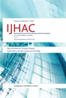 Metode digitale pentru seturi de date complexe: Ijhac Volumul 10, Numărul 1 - Digital Methods for Complex Datasets: Ijhac Volume 10, Issue 1