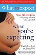 La ce să te aștepți când aștepți un copil Ediția a 5-a - What to Expect When You're Expecting 5th Edition