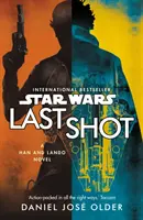 Războiul stelelor: Ultima lovitură: Un roman despre Han și Lando - Star Wars: Last Shot: A Han and Lando Novel