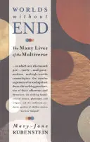 Lumi fără sfârșit: Numeroasele vieți ale multiversului - Worlds Without End: The Many Lives of the Multiverse