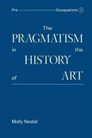 Pragmatismul în istoria artei - The Pragmatism in the History of Art
