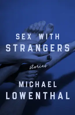 Sex cu străinii - Sex with Strangers