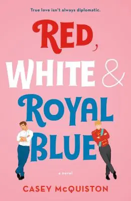Roșu, alb și albastru regal - Red, White & Royal Blue
