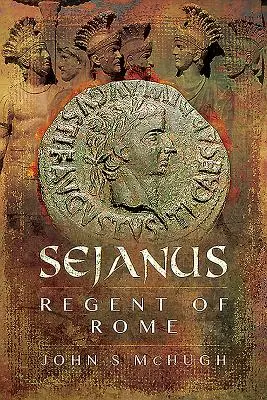 Sejanus: Regent al Romei - Sejanus: Regent of Rome
