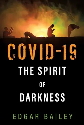 Covid-19 Spiritul întunericului - Covid-19 The Spirit of Darkness