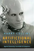 Inteligența artificială: Împotriva capitulării omenirii în fața calculatoarelor - Artifictional Intelligence: Against Humanity's Surrender to Computers