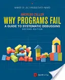 De ce eșuează programele: Un ghid pentru depanarea sistematică - Why Programs Fail: A Guide to Systematic Debugging
