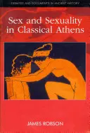 Sex și sexualitate în Atena clasică - Sex and Sexuality in Classical Athens