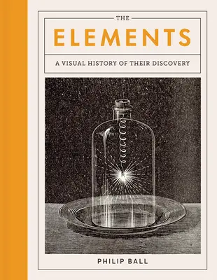 Elementele: O istorie vizuală a descoperirii lor - The Elements: A Visual History of Their Discovery