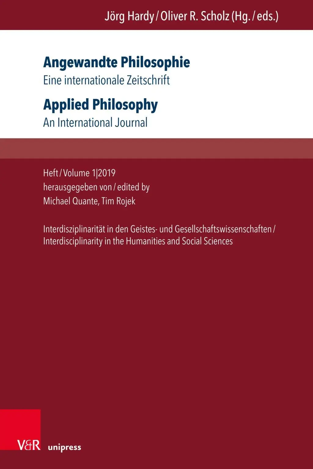 Filosofie aplicată. Eine Internationale Zeitschrift / Applied Philosophy. an International Journal: Issue/Volume 1,2019: Interdisciplinarity in The - Angewandte Philosophie. Eine Internationale Zeitschrift / Applied Philosophy. an International Journal: Heft/Volume 1,2019: Interdisziplinaritat in De