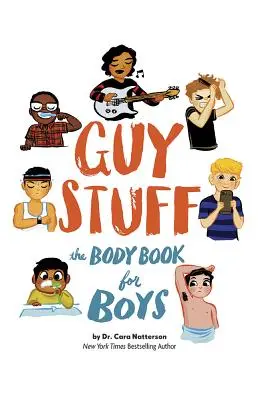 Guy Stuff: The Body Book for Boys (Cartea corpului pentru băieți) - Guy Stuff: The Body Book for Boys