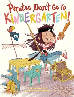 Pirații nu merg la grădiniță! - Pirates Don't Go to Kindergarten!