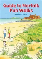 Ghid pentru plimbările prin puburile din Norfolk - Guide to Norfolk Pub Walks