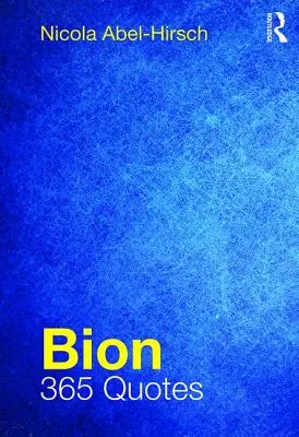 Bion: 365 de citate - Bion: 365 Quotes