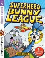 Citește cu Oxford: Etapa 5: Comic Books: Liga iepurașilor supereroi - Read with Oxford: Stage 5: Comic Books: Superhero Bunny League