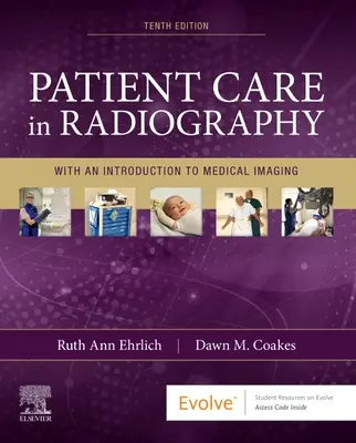Îngrijirea pacientului în radiografie: Cu o introducere în imagistica medicală - Patient Care in Radiography: With an Introduction to Medical Imaging
