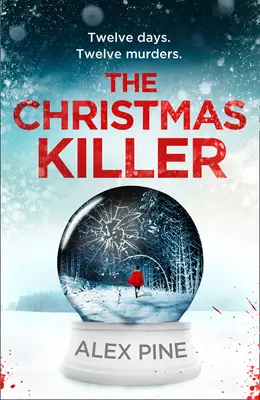 Ucigașul de Crăciun (Seria Di James Walker, Cartea 1) - The Christmas Killer (Di James Walker Series, Book 1)