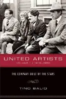 United Artists, volumul 1, 1919-1950: The Company Built by the Stars - United Artists, Volume 1, 1919-1950: The Company Built by the Stars