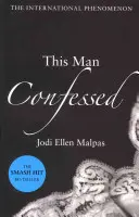 Acest om a mărturisit - This Man Confessed