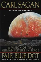 Punctul albastru palid: O viziune a viitorului uman în spațiu - Pale Blue Dot: A Vision of the Human Future in Space