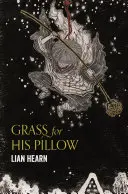 Iarbă pentru perna lui - Grass for His Pillow