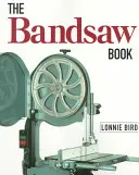 Cartea ferăstrăului de bandă - The Bandsaw Book
