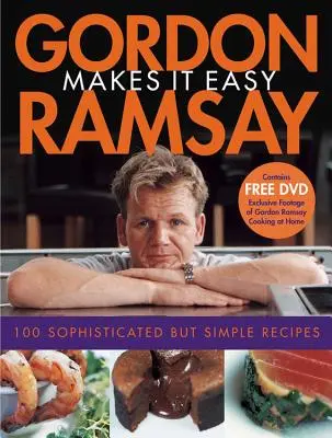 Gordon Ramsay o face ușor [cu DVD] - Gordon Ramsay Makes It Easy [With DVD]