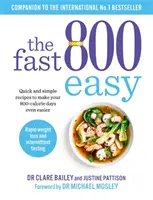 Fast 800 Easy - Rețete rapide și simple pentru a vă face zilele cu 800 de calorii și mai ușoare - Fast 800 Easy - Quick and simple recipes to make your 800-calorie days even easier