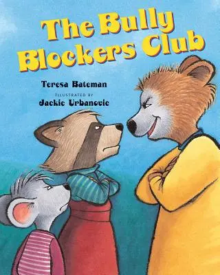 Clubul bătăușilor - The Bully Blockers Club