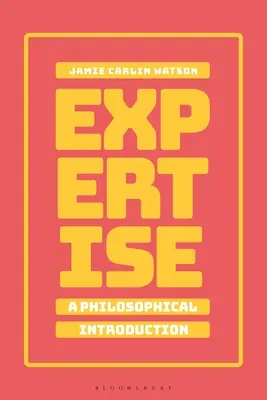 Expertiza: O introducere filosofică - Expertise: A Philosophical Introduction