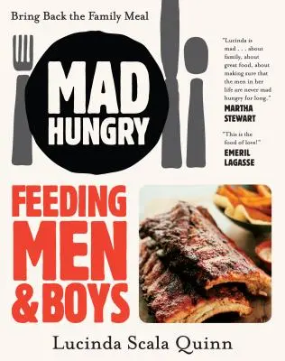 Mad Hungry: Hrănirea bărbaților și a băieților - Mad Hungry: Feeding Men and Boys