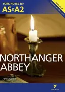 Northanger Abbey: Note York pentru AS & A2 - Northanger Abbey: York Notes for AS & A2