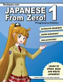 Japoneză de la zero! 1: Tehnici dovedite de învățare a limbii japoneze pentru studenți și profesioniști - Japanese From Zero! 1: Proven Techniques to Learn Japanese for Students and Professionals