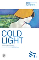 Cold Light - Adaptare după romanul lui Frank Moorehouse - Cold Light - Adapted from the novel by Frank Moorehouse