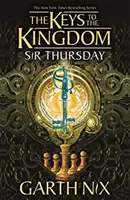 Domnul Joi: Cheile regatului 4 - Sir Thursday: The Keys to the Kingdom 4