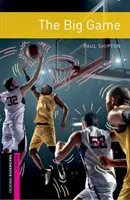Oxford Bookworms Library: Starter: The Big Game - Lecturi gradate pentru elevii de liceu și adulți - Oxford Bookworms Library: Starter: The Big Game - Graded readers for secondary and adult learners