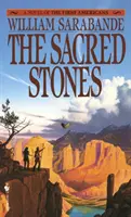 The Sacred Stones: Un roman al primilor americani - The Sacred Stones: A Novel of the First Americans