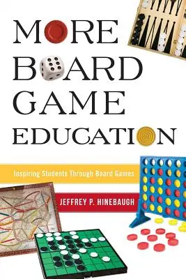 Mai mult Educație prin jocuri de societate: Inspirând elevii prin intermediul jocurilor de societate - More Board Game Education: Inspiring Students Through Board Games