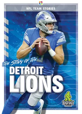 Povestea echipei Detroit Lions - The Story of the Detroit Lions