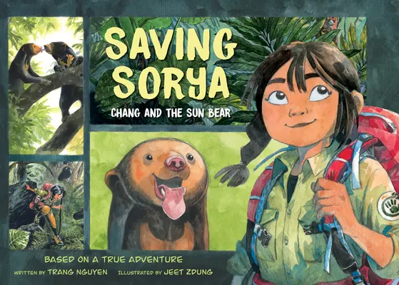 Saving Sorya: Chang și Ursul Soarelui - Saving Sorya: Chang and the Sun Bear