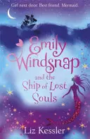 Emily Windsnap și corabia sufletelor pierdute - Cartea 6 - Emily Windsnap and the Ship of Lost Souls - Book 6