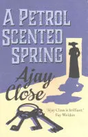 O primăvară parfumată cu benzină - A Petrol Scented Spring